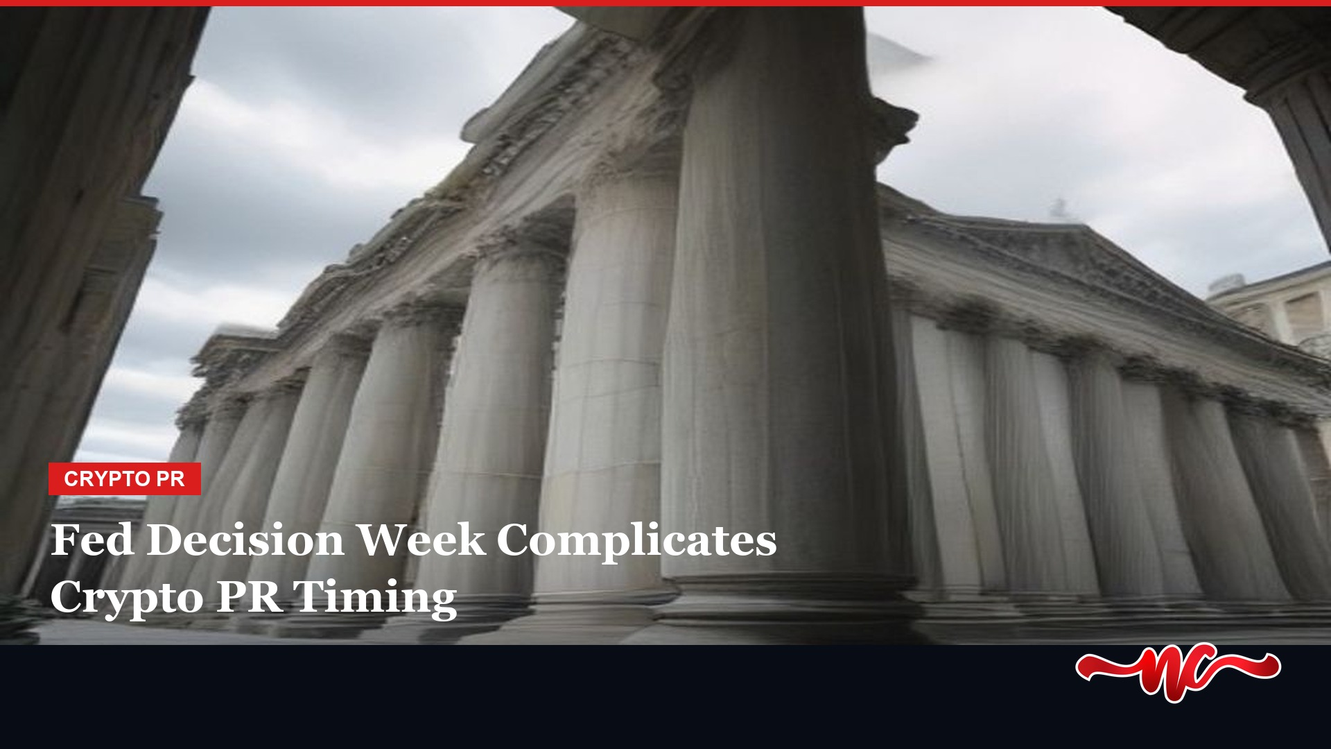 Fed Decision Week: A Crypto PR Timing Playbook