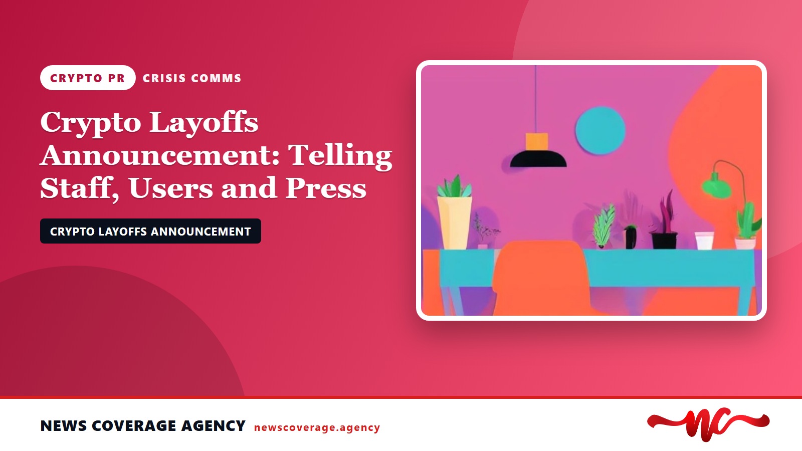 Crypto Layoffs Announcement: Telling Staff, Users and Press